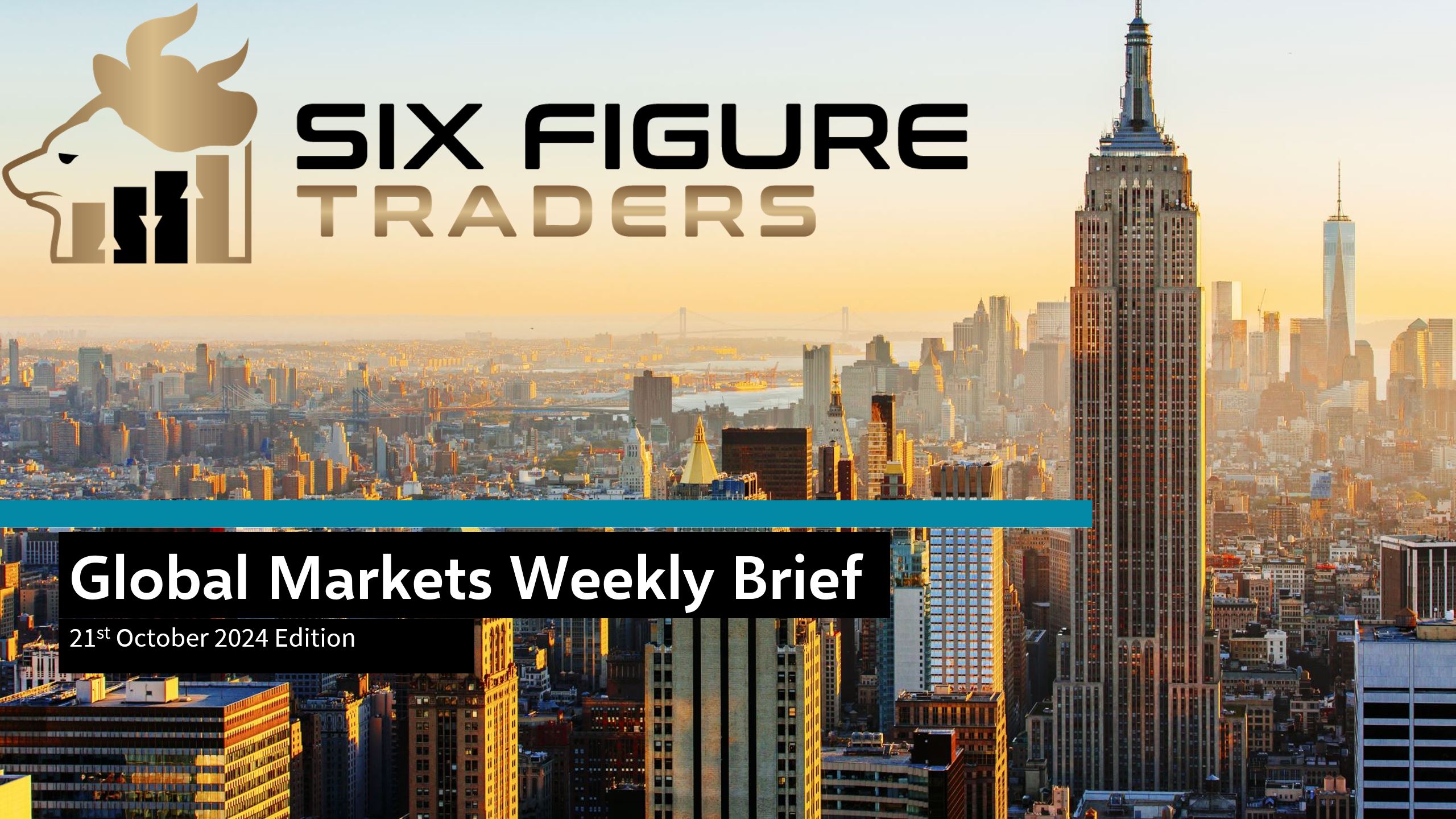 Global Markets Weekly Brief 21st October 2024